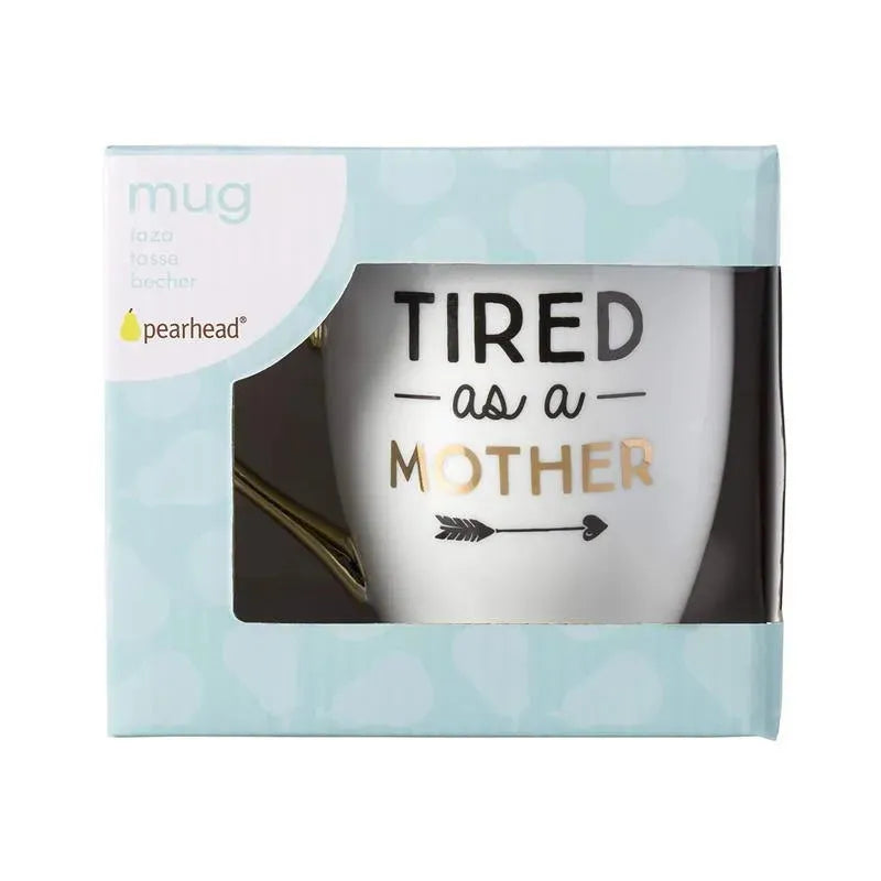 Pearhead - Parent Coffee Mug, Tired as a Mother Whimsical Mug Image 4